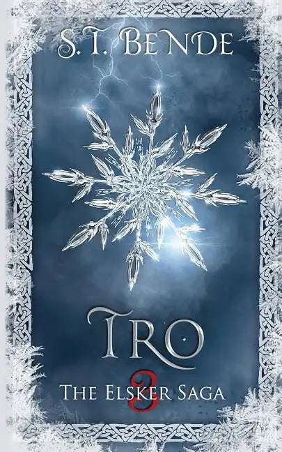 Tro: The Elsker Saga: Book Three - Paperback