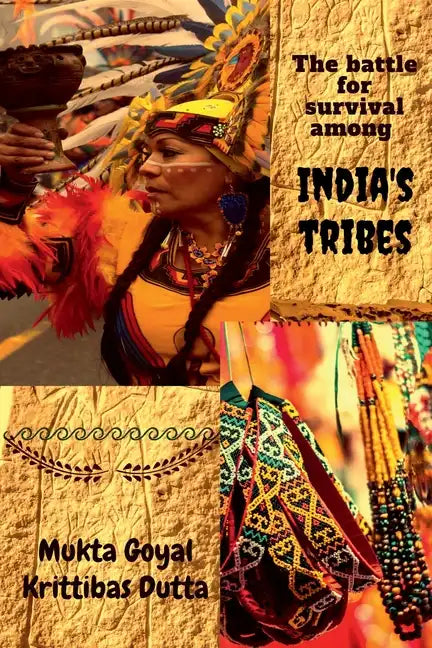 The battle for survival among India's tribes - Paperback