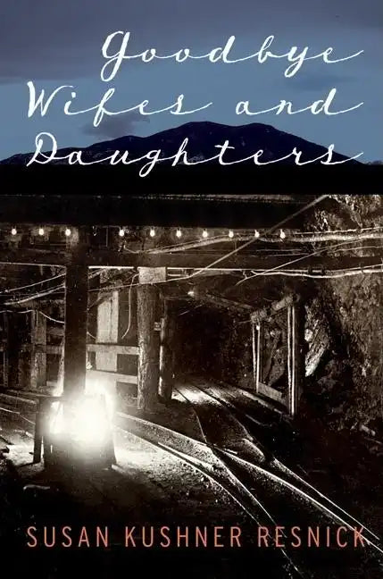 Goodbye Wifes and Daughters - Paperback