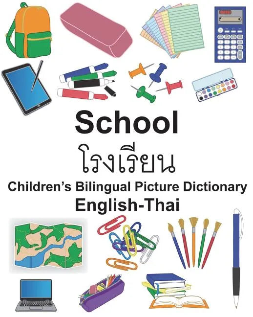 English-Thai School Children's Bilingual Picture Dictionary - Paperback