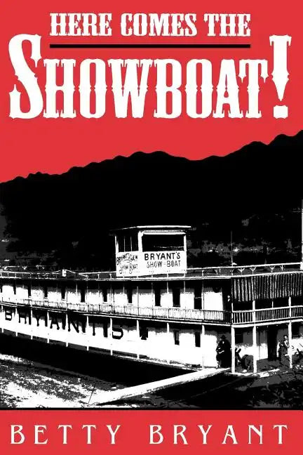 Here Comes the Showboat! - Paperback