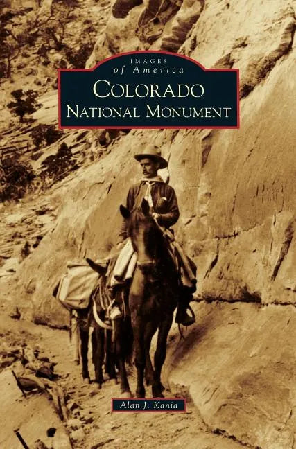 Colorado National Monument - Hardcover