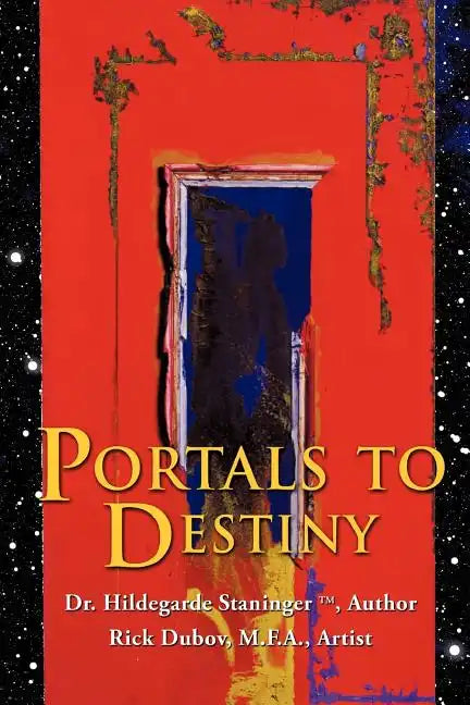 Portals to Destiny - Paperback