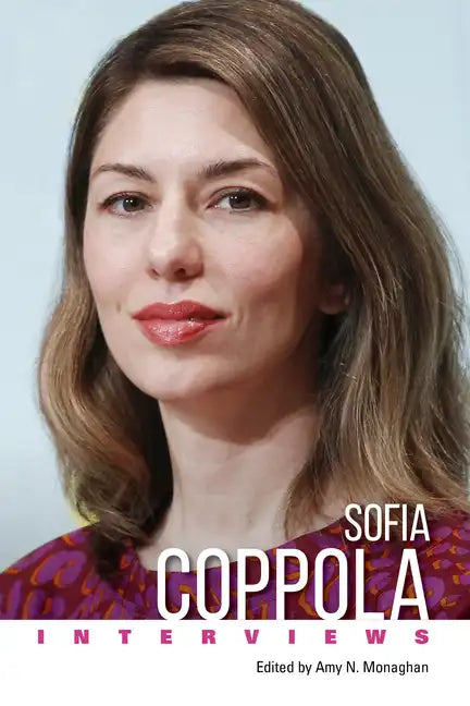 Sofia Coppola: Interviews - Hardcover