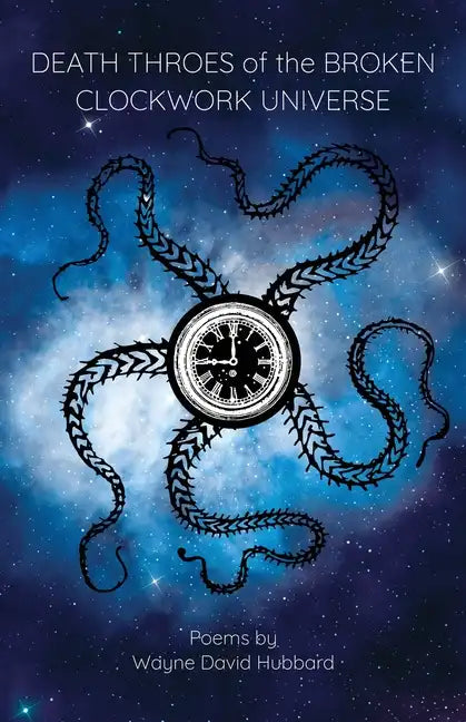 Death Throes of the Broken Clockwork Universe - Paperback