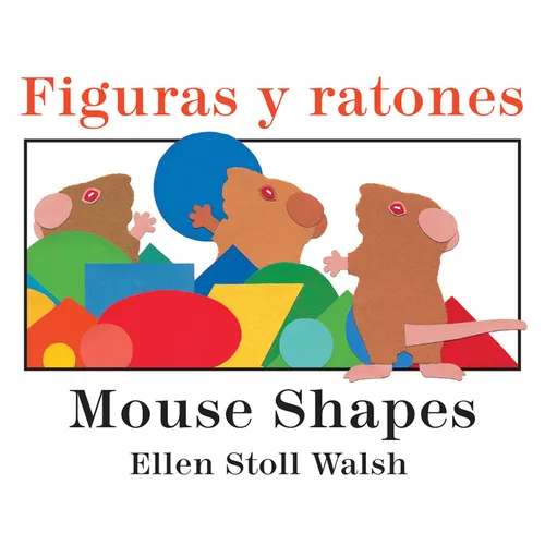 Mouse Shapes/Figuras Y Ratones: Bilingual English-Spanish - Board Book