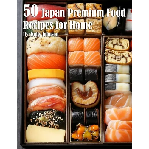 50 Japan Premium Food Recipes for Home - Paperback
