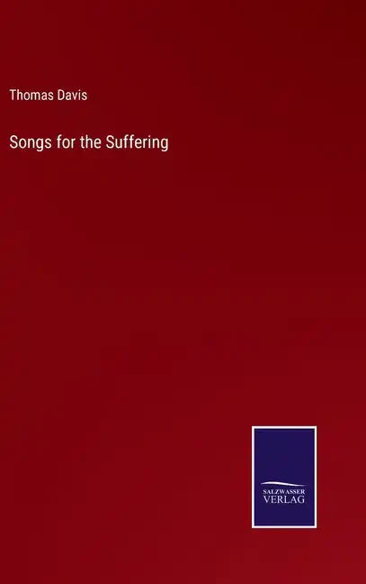 Songs for the Suffering - Hardcover