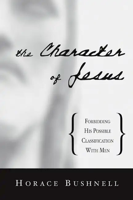 The Character of Jesus - Paperback