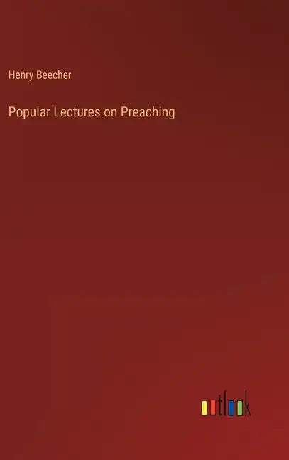 Popular Lectures on Preaching - Hardcover