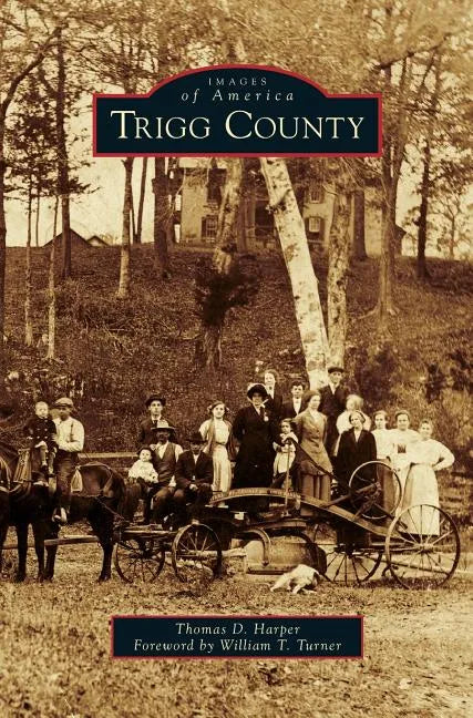 Trigg County - Hardcover