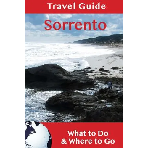 Sorrento Travel Guide: What to Do & Where to Go - Paperback