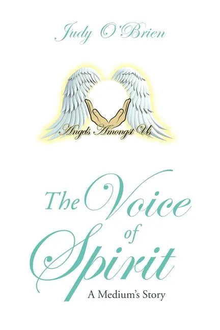 The Voice of Spirit: A Medium's Story - Paperback