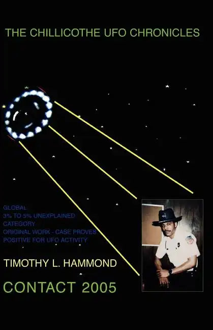 The Chillicothe UFO Chronicles Contact 2005 - Paperback