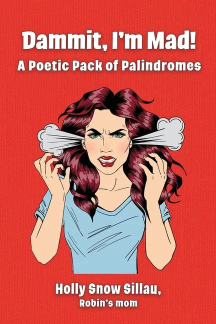 Dammit, I'm Mad!: A Poetic Pack of Palindromes - Paperback