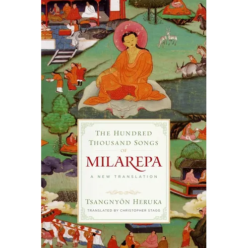 The Hundred Thousand Songs of Milarepa: A New Translation - Paperback