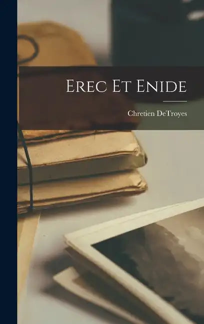 Erec et Enide - Hardcover
