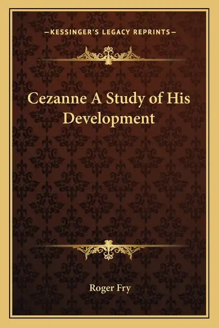 Cezanne A Study of His Development - Paperback