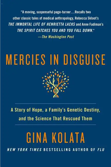 Mercies in Disguise: A Story of Hope, a Family's Genetic Destiny, and the Science That Rescued Them - Paperback