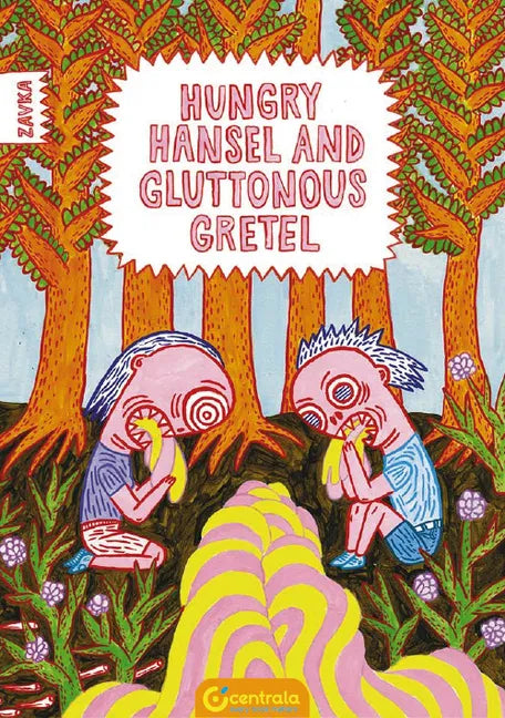 Hungry Hansel and Gluttonous Gretel: [saddle-Stitched Softback] - Paperback