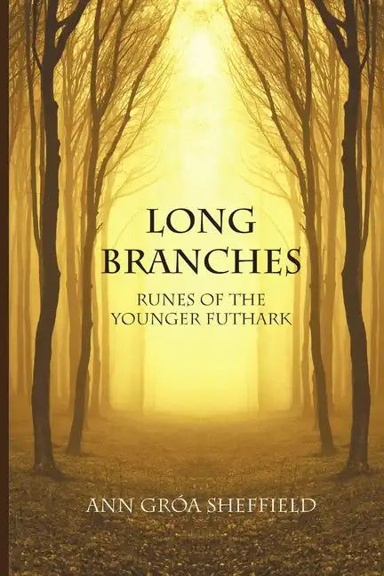 Long Branches: Runes of the Younger Futhark - Paperback