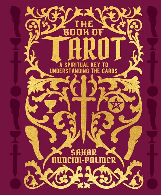 The Book of Tarot: A Spiritual Key to Understanding the Cards - Hardcover