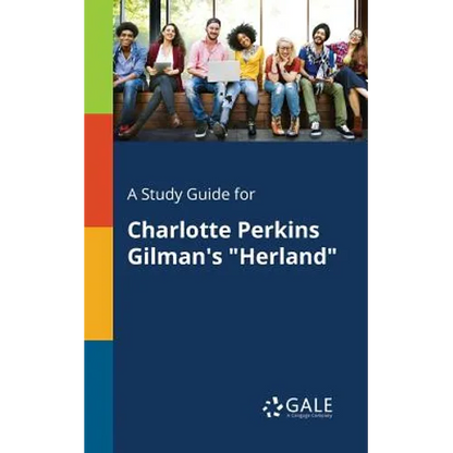 A Study Guide for Charlotte Perkins Gilman's "Herland" - Paperback