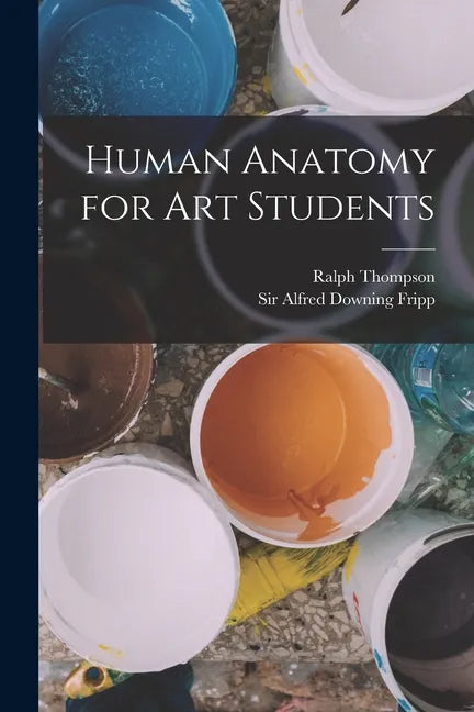 Human Anatomy for art Students - Paperback