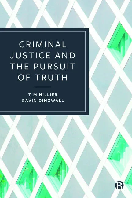 Criminal Justice and the Pursuit of Truth - Paperback