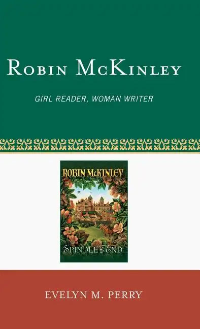 Robin McKinley: Girl Reader, Woman Writer - Hardcover