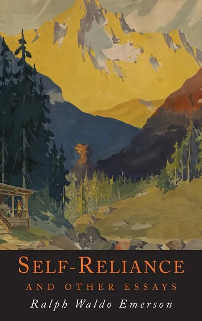 Self-Reliance and Other Essays - Hardcover