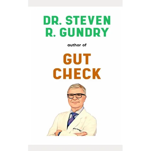 Dr. Steven Gundry Book: His Life Story - Paperback