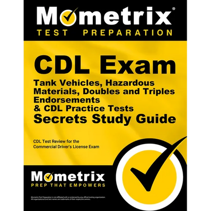 CDL Exam Secrets - Tank Vehicles, Hazardous Materials, Doubles and Triples Endorsements & CDL Practice Tests Study Guide: CDL Test Review for the Comm - Paperback