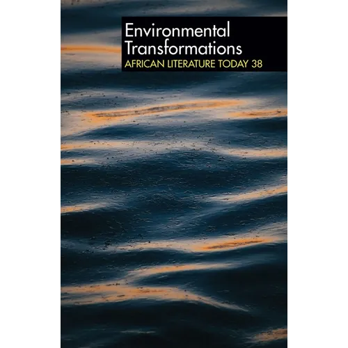 Alt 38 Environmental Transformations: African Literature Today - Hardcover