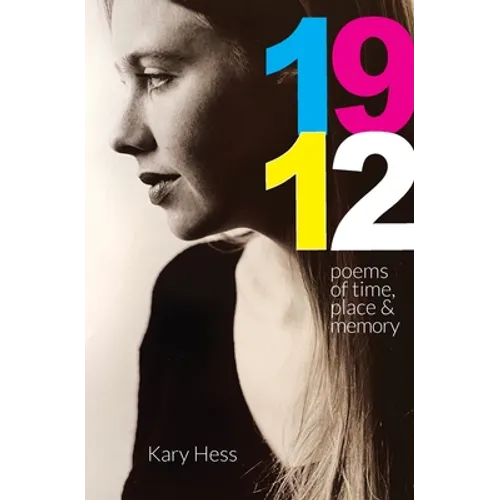 1912: Poems of Time, Place & Memory - Paperback