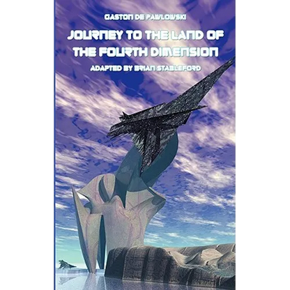 Journey to the Land of the Fourth Dimension - Paperback