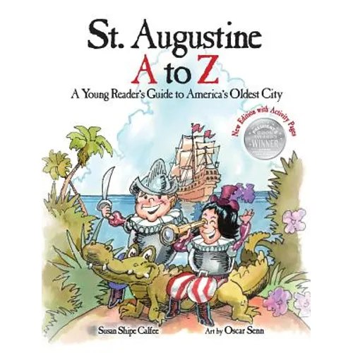 St. Augustine A to Z: A Young Reader's Guie to America's Oldest City - Hardcover