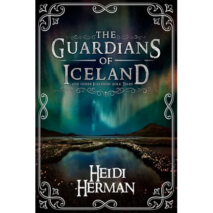 The Guardians of Iceland and other Icelandic Folk Tales - Paperback