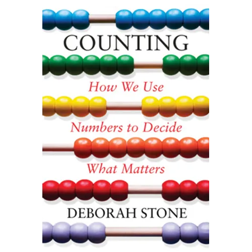 Counting: How We Use Numbers to Decide What Matters - Hardcover