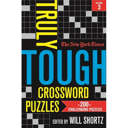 The New York Times Truly Tough Crossword Puzzles, Volume 3: 200 Challenging Puzzles - Paperback