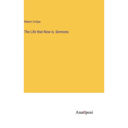 The Life that Now is: Sermons - Hardcover