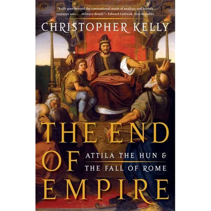 End of Empire: Attila the Hun and the Fall of Rome - Paperback