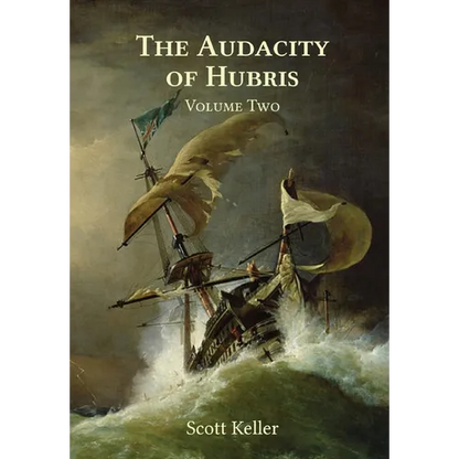 The Audacity of Hubris - Volume Two - Hardcover
