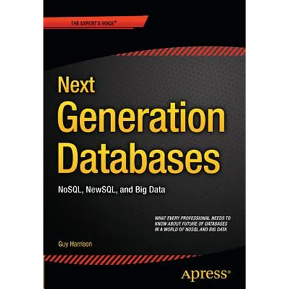 Next Generation Databases: Nosqland Big Data - Paperback