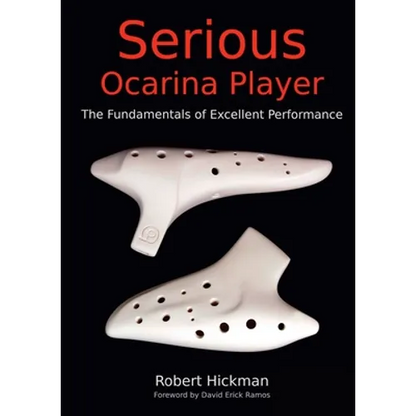 Serious Ocarina Player - The Fundamentals of Excellent Performance - Paperback