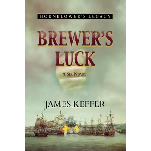 Brewer's Luck: Hornblower's Legacy - Paperback