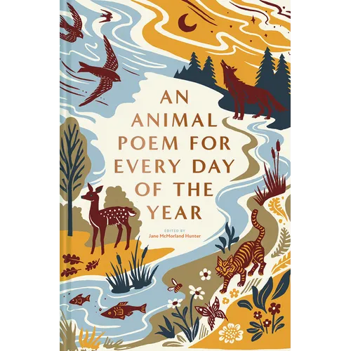 An Animal Poem for Every Day of the Year - Hardcover
