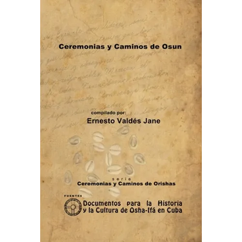 Ceremonias y Caminos de Osun - Paperback