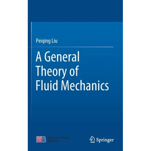 A General Theory of Fluid Mechanics - Hardcover