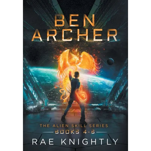 Ben Archer (The Alien Skill Series, Books 4-6) - Hardcover